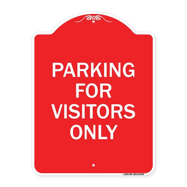 Signmission Designer Series Sign Parking for Visitors Only, Red & White Aluminum Sign, 18" x 24", RW-1824-23440 A-DES-RW-1824-23440 - main